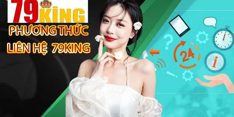 Lưu ý cần thiết trong quá trình liên hệ với 79King