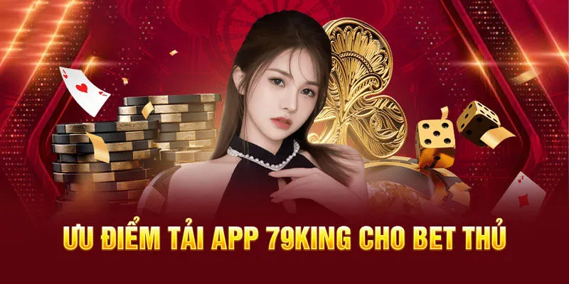 Tải app 79king 6 Những điều người chơi nên lưu ý trong quá trình tải app 79King