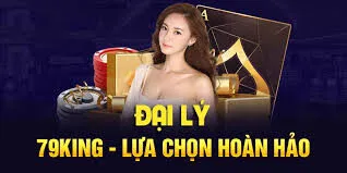 Thông tin cần biết cơ bản về chương trình đại lý 79King