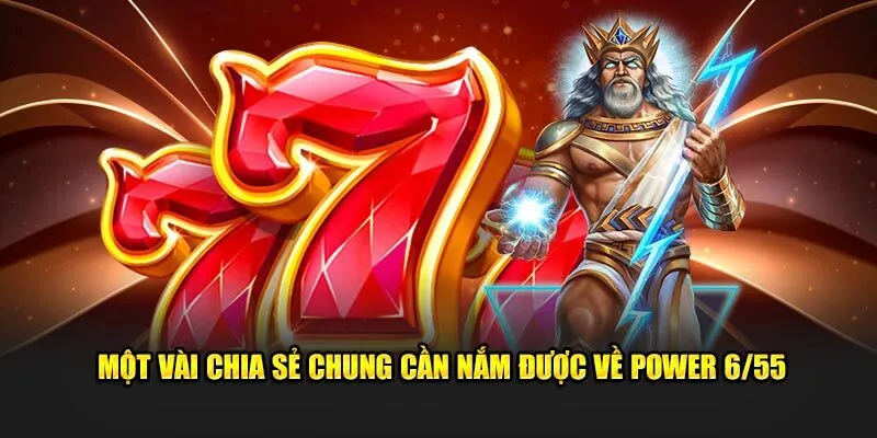 Top lý do người chơi yêu thích Power 6/55